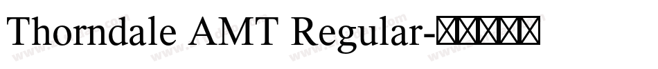 Thorndale AMT Regular字体转换